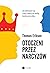Otoczeni przez narcyzów. Jak obchodzić się z tymi, którzy nie... by Thomas Erikson Otoczeni przez narcyzów. Jak obchodzić się z tymi, którzy nie... by Thomas Erikson