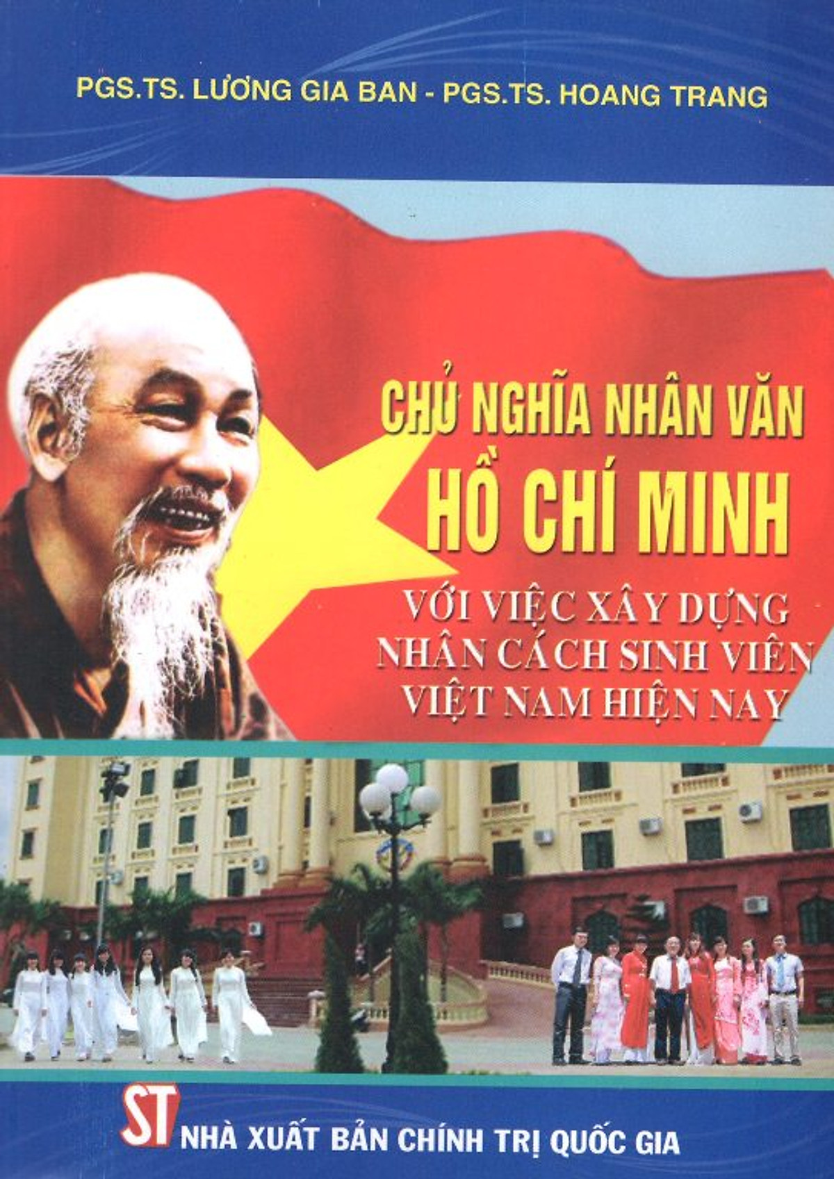 Chủ nghĩa nhân văn Hồ Chí Minh với việc xây dựng nhân cách sinh viên Việt Nam hiện nay