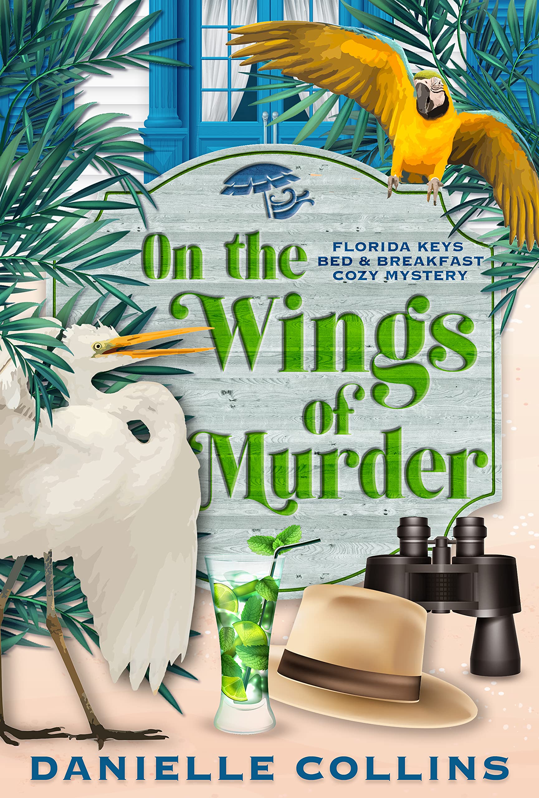 On the Wings of Murder (Florida Keys Bed & Breakfast Cozy Mystery, #3)