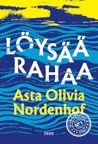 Löysää rahaa by Asta Olivia Nordenhof
