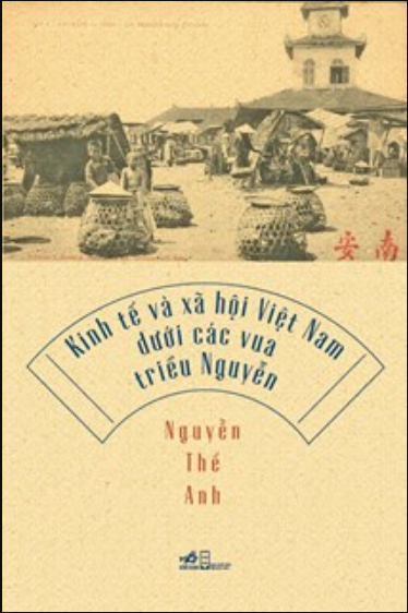 Kinh tế và xã hội Việt Nam dưới các vua triều Nguyễn (Paperback)