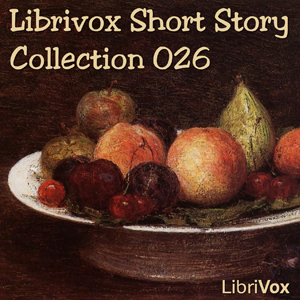 Librivox Short Story Collection 026
