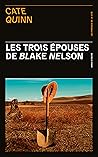 Les trois épouses de Blake Nelson by Cate Quinn