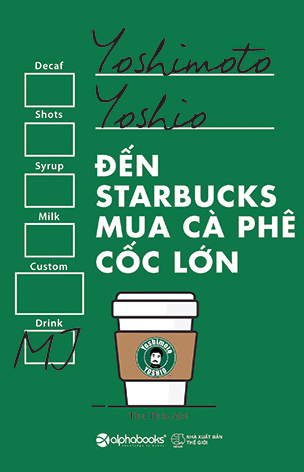 Đến Starbucks mua cà phê cốc lớn (Paperback)