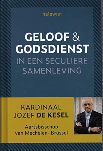 Geloof & godsdienst in een seculiere samenleving (Hardcover)