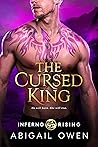 The Cursed King by Abigail Owen