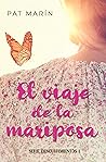 El viaje de la mariposa by Pat Marín