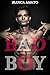 Bad boy by Bianca Amato