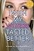 I Wish My Words Tasted Better