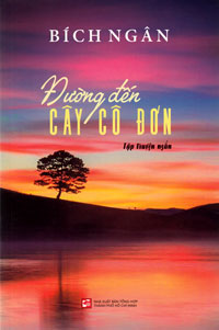 Đường đến cây cô đơn (Unknown Binding)