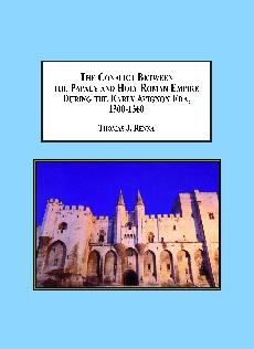Conflict Between the Papacy and the Holy Roman Empire During the Early Avignon Era, 1300-1360