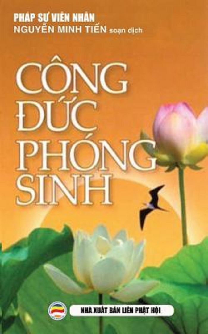 Công đức Phóng Sinh: Ý Nghĩa Thực Hành Phóng Sinh (Paperback)