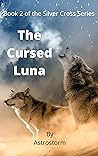 The Cursed Luna (Silver Cross #2)