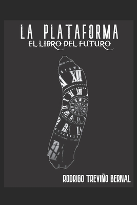 LA PLATAFORMA 1 (Spanish Edition)