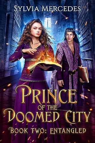 Entangled (Prince of the Doomed City, #2)