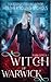 Witch of Warwick (Dark Coven, #1)