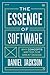 The Essence of Software: Wh...