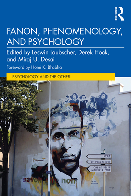 Fanon, Phenomenology, and Psychology (Psychology and the Other)