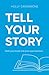 Tell Your Story: Build your...