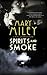 Spirits and Smoke (A Mystic...