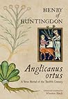 Anglicanus ortus: A Verse Herbal of the Twelfth Century (Studies and Texts)