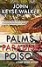 Palms, Paradise, Poison (A ...