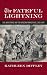 The Fateful Lightning by Kathleen Diffley