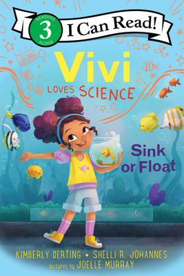Vivi Loves Science: Sink or Float: A Level 3 I Can Read STEM adventure―Vivi visits the aquarium to explore density, buoyancy, and sea life, ages 4-8 (I Can Read Level 3)