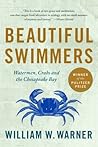 Beautiful Swimmers by William W. Warner
