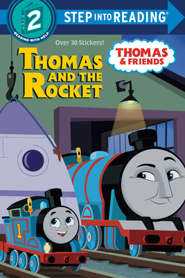 Thomas and the Rocket (Thomas & Friends: All Engines Go) (Step into Reading)