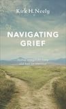 Navigating Grief: Finding Strength for Today and Hope for Tomorrow Navigating Grief: Finding Strength for Today and Hope for Tomorrow