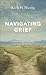Navigating Grief: Finding Strength for Today and Hope for Tomorrow