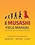 The Musashi Field Manual: T...