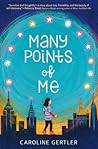 Many Points of Me by Caroline Gertler
