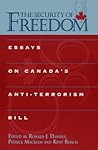 The Security of Freedom: Essays on Canada's Anti-Terrorism Bill