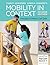 Mobility in Context: Principles of Patient Care Skills