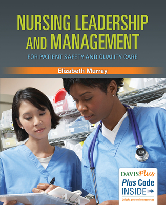 pdf download Nursing Leadership and Management for Patient Safety and Quality Care