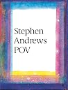 Stephen Andrews POV Stephen Andrews POV