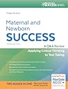 Maternal and Newborn Success: A Q&A Review Applying Critical Thinking to Test Taking (Davis's Q&a Success)