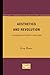 Aesthetics and Revolution by Greg Dawes