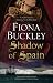 Shadow of Spain (A Tudor mystery featuring Ursula Blanchard, 20)