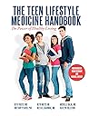 The Teen Lifestyle Medicine Handbook by Beth Frates