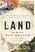 Land: How the Hunger for Ow...
