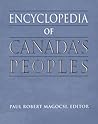 Encyclopedia of Canada's Peoples