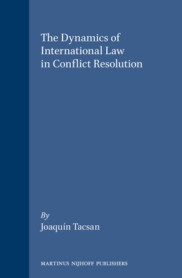 The Dynamics of International Law in Conflict Resolution