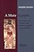 A Mute Gospel: The People and Culture of the Medieval English Common Fields (Studies and Texts)