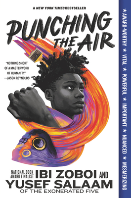 Punching the Air: A New York Times Bestselling YA Novel in Verse About a Teen's Fight for Truth and Justice