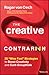 The Creative Contrarian: 20 "Wise Fool" Strategies to Boost Creativity and Curb Groupthink