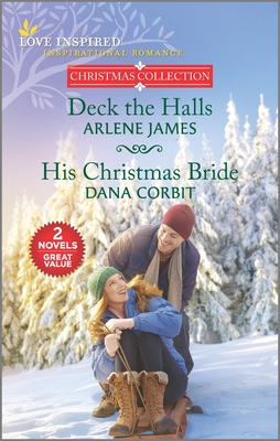 Deck the Halls and His Christmas Bride (Love Inspired Christmas Collection)
