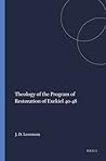 Theology of the Program of Restoration of Exekiel 40-48 (Harvard Semitic Monographs, 10)